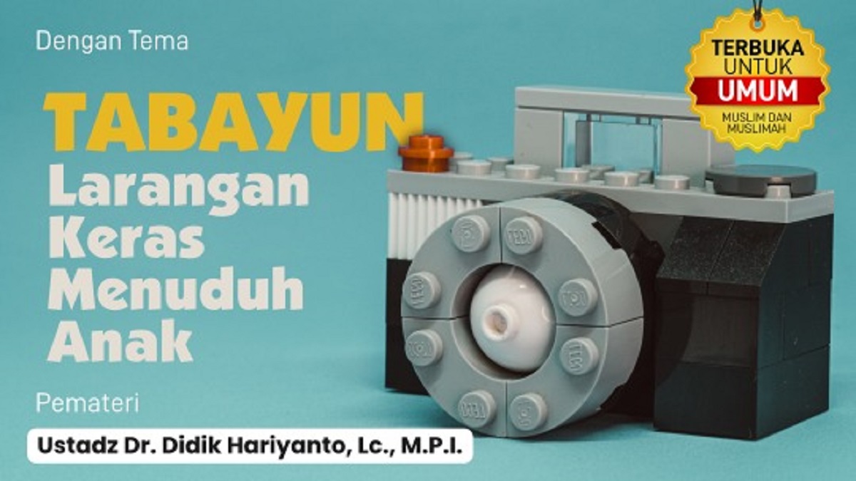 Tabayun; Larangan Keras Menuduh Anak