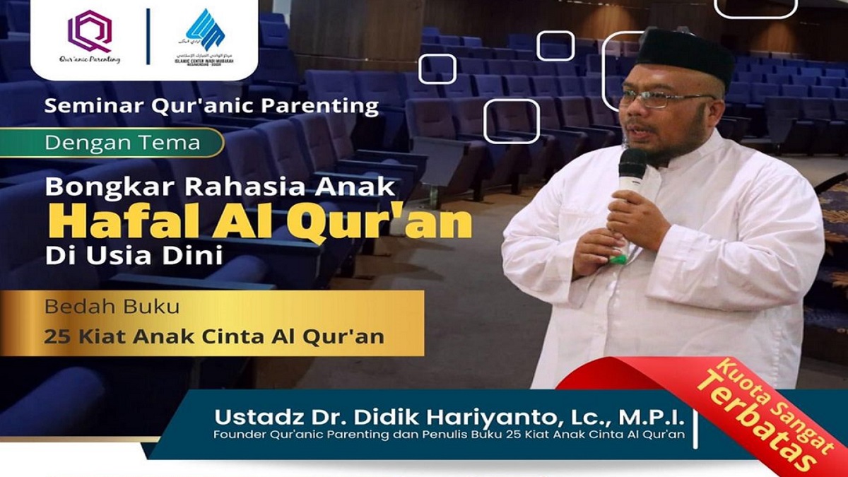 Seminar Dan Bedah Buku: Bongkar Rahasia Anak Hafal Al Qur’an Di Usia Dini